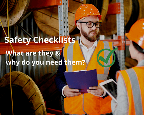 Safety Checklists: What are they & why do you need them?