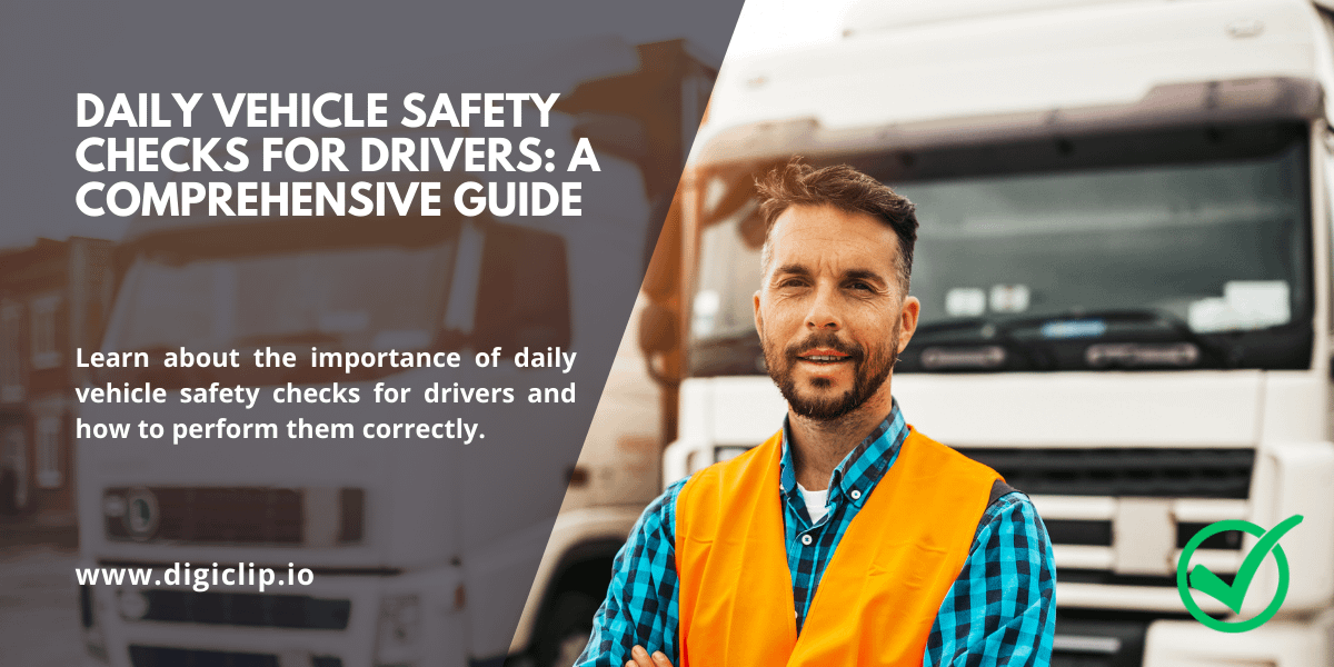 Daily Vehicle Safety Checks for Drivers A Comprehensive Guide
