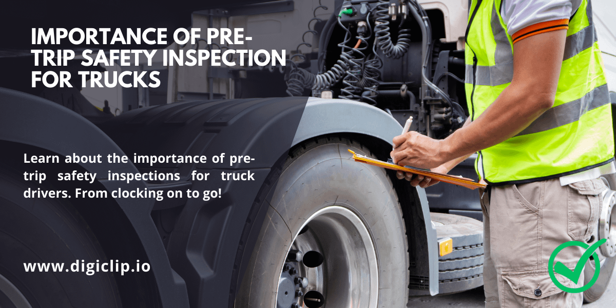 Importance of Pre-Trip Safety Inspection for Trucks