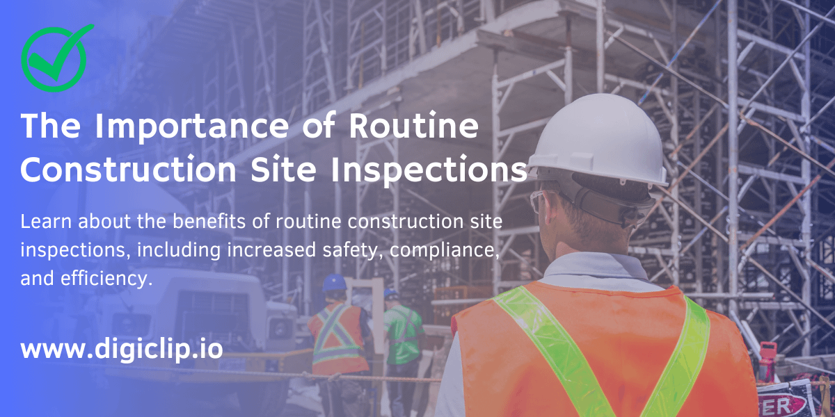Routine Construction Site Inspections
