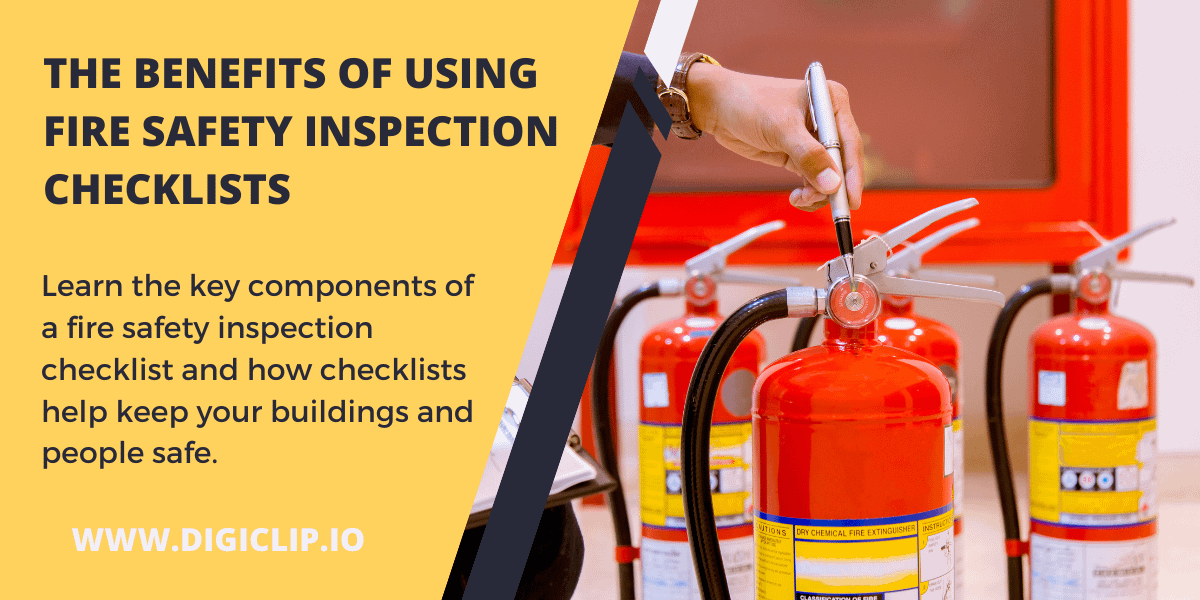 The Benefits of Using Fire Safety Inspection Checklists