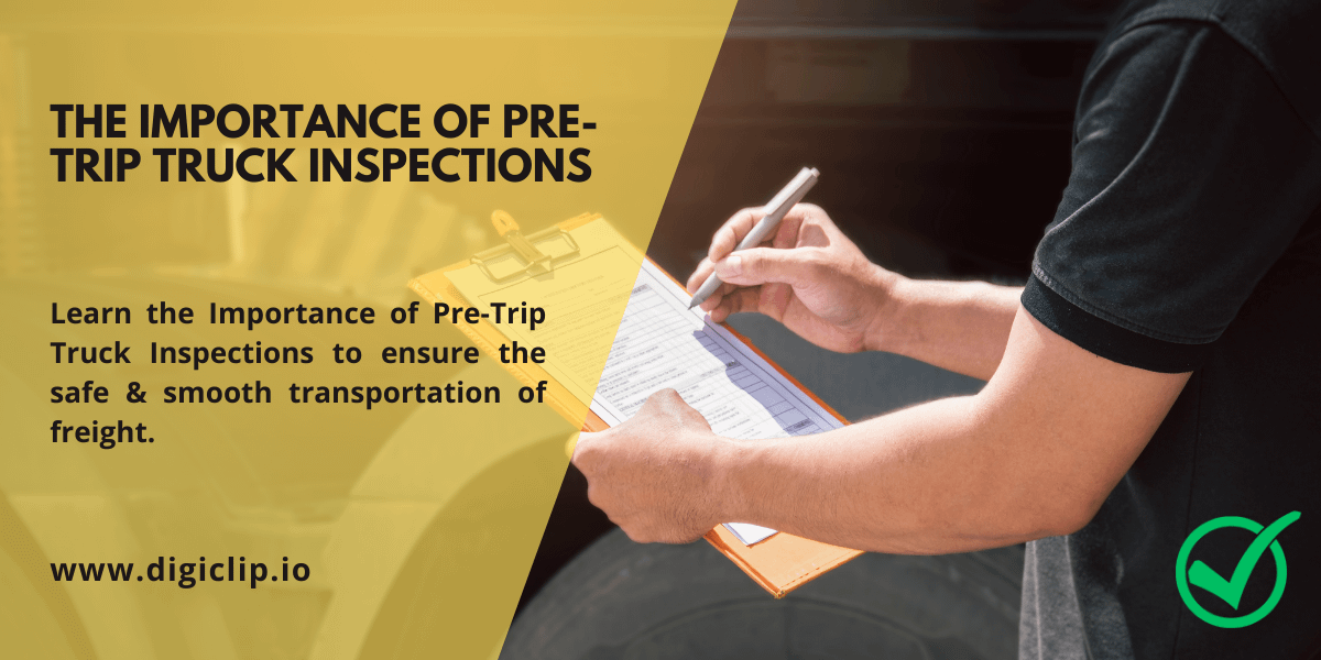 The Importance of Pre-Trip Truck Inspections