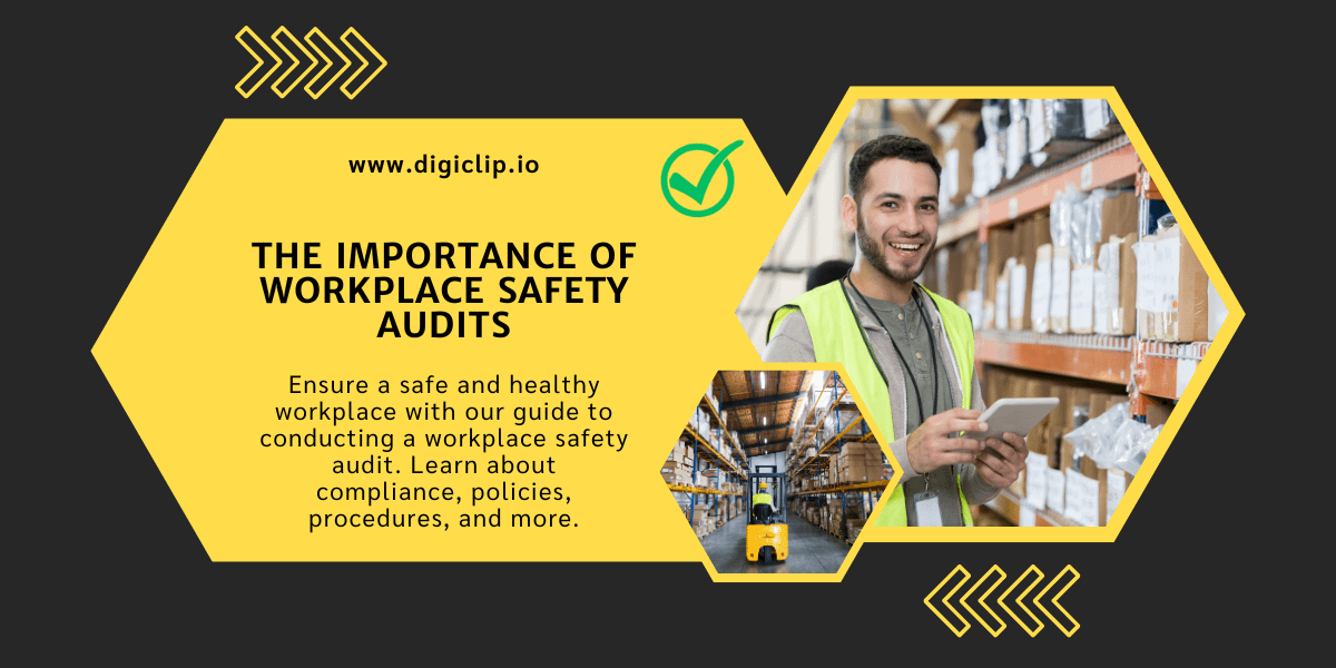 The Importance of Workplace Safety Audits