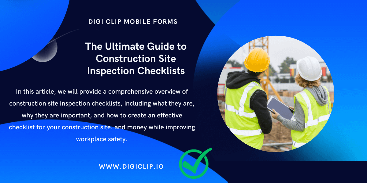 The Ultimate Guide to Construction Site Inspection Checklists