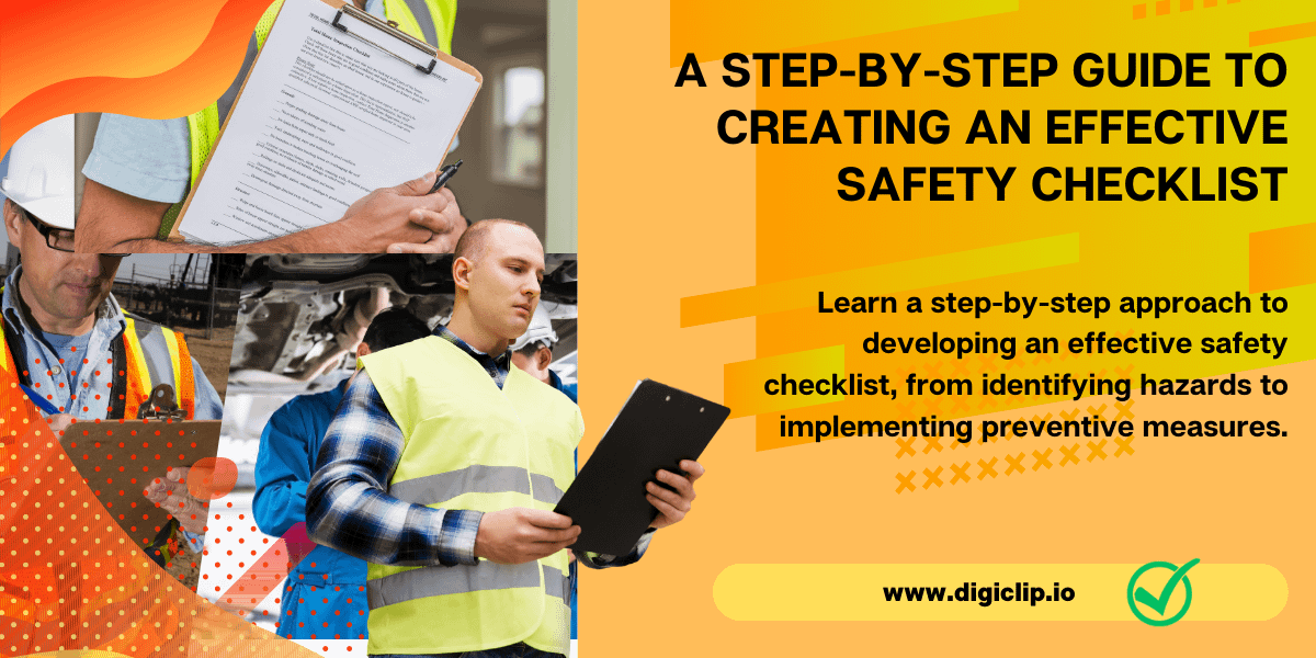 A Step-by-Step Guide to Creating an Effective Safety Checklist