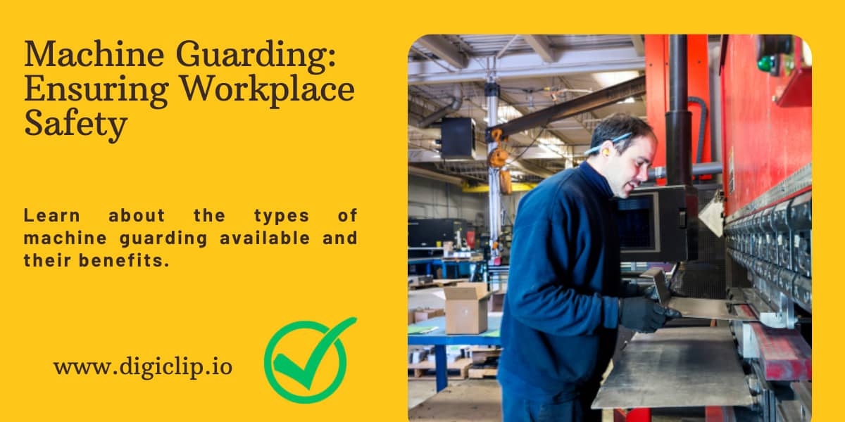 Machine Guarding: Ensuring Workplace Safety