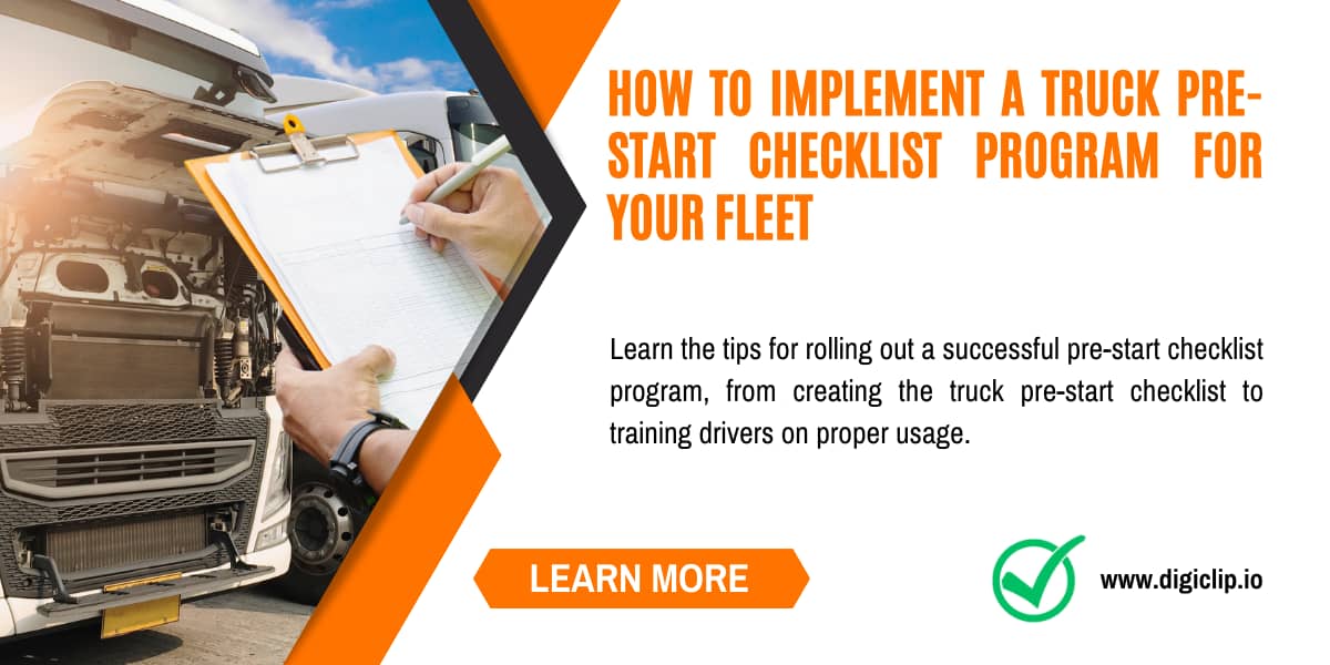 How to Implement a Truck Pre-Start Checklist Program for Your Fleet