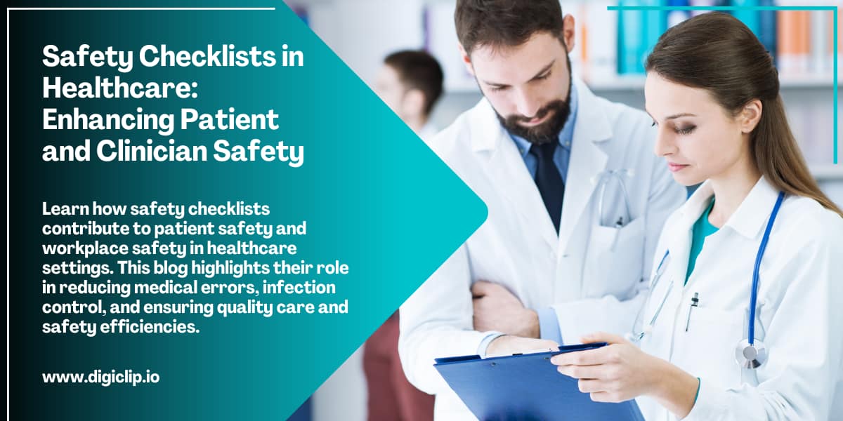 Safety Checklists in Healthcare Enhancing Patient and Clinician Safety